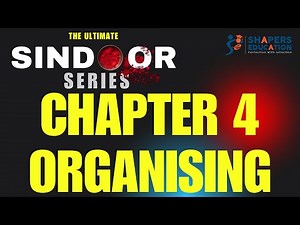 Chapter 4 Organising | OCM Class 12 | Gujarat Board | Full Chapter Explanation