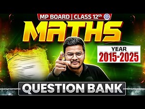 Class 12 Maths - PYQs (2015-2025) 🔥| Most Important Questions | MP Board | Gaurav Sir