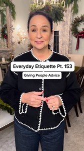 Everyday Etiquette Pt. 153: Giving people advice #etiquette #etiquette #advice #relationship | Carla Shellis