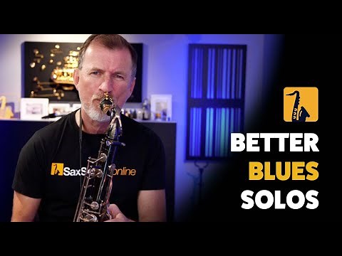 Better Blues Solos on Saxophone - 3 Tips