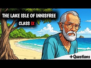 The Lake Isle Of Innisfree Class 9 Full Poem In One Shot |Beehive Class 9 (HINDI)