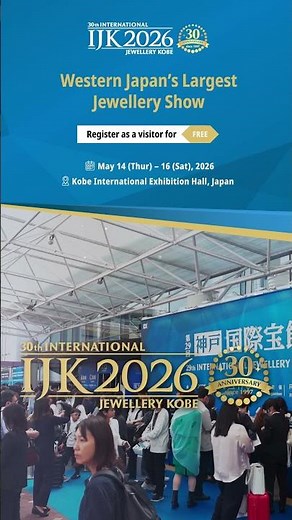 Join IJK 2026 – Western Japan’s Largest Jewellery Show | May 14–16