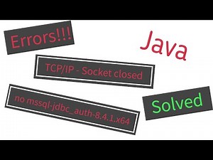 Java - Errors Connecting to SQL Server: TCP/IP error and no mssql-jdbc_auth-8.4.1.x64