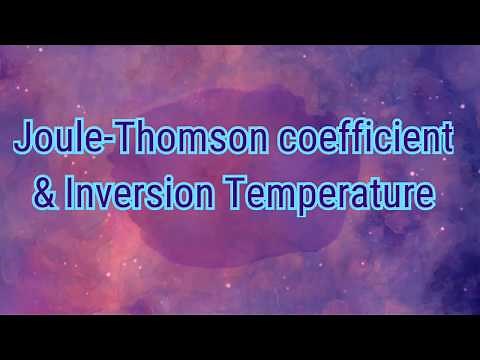 Joule-Thomson Coefficient and Inversion temperature