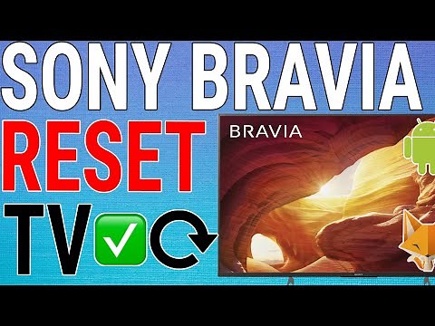How To Reset Sony Bravia TV To Factory Settings