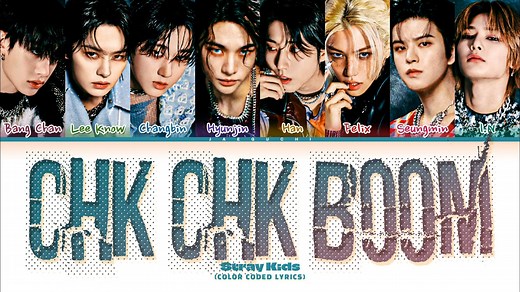 Stray Kids 'Chk Chk Boom' Lyrics 歌词版(Color Coded Lyrics)