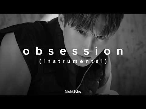 exo - obsession (slowed + reverb) | instrumental