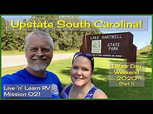 Lake Hartwell State Park | RV CAMPING | RVing Upstate SC - (Mission 021)