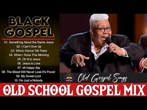 90 Popular Timeless Old School Gospel Hits || The Best Classic Gospel Songs of 60s - 70s - 80s