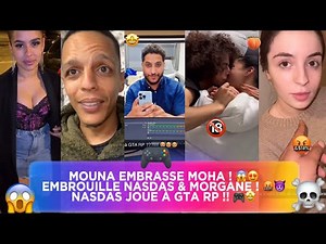 NASDAS & Co.🦅[EP.108🍿] MOUNA Embrasse MOHA !😱😍•Embrouille NASDAS & MORGANE !🤬•NASDAS joue GTA RP !🎮🤩