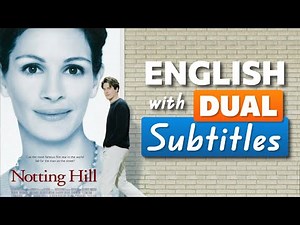 Notting Hill - Full Movie English Breakdown | Learn English With Dual Subtitles