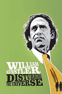 William Kunstler: Disturbing the Universe (2009) - Where to Watch