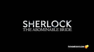 Fathom Events TV Spot, 'Sherlock: The Abominable Bride'