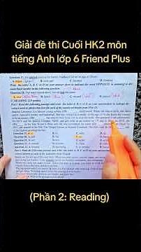 giải đề thi cuối học kì 2 môn Tiếng Anh lớp 6 Friends Plus phần reading #giaidethi #lop6