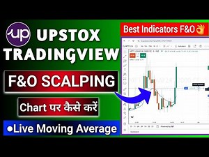 Upstox Tradingview chart option scalping with Indicators - Live Scalping | Best Indicators for F&O