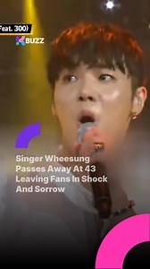 Singer #Wheesung Passes Away At 43 Leaving Fans In Shock And Sorrow | K-Buzz