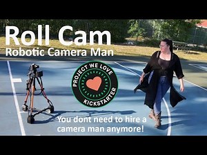 Now on Kickstarter: Roll Cam Camera Man