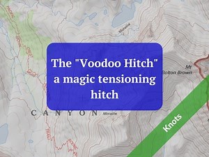 The "Voodoo Hitch" - a magic tensioning hitch — Alpinesavvy
