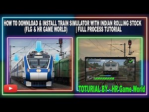 🚆 How to Download & Install Train Simulator with Indian Rolling Stock (FLG & HR Game World)