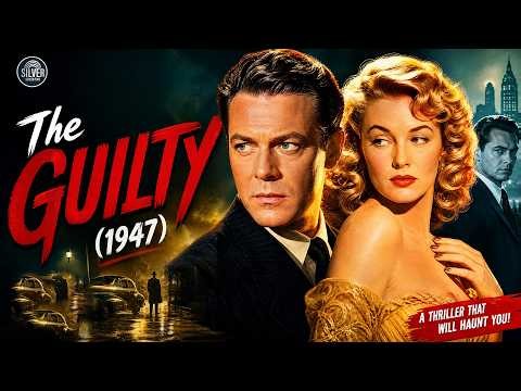 The Guilty (1947) | Crime Thriller | Old Hollywood Noir | Vintage Hollywood Full Movie