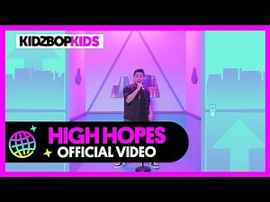 KIDZ BOP Kids - High Hopes (Official Music Video) [KIDZ BOP 39]