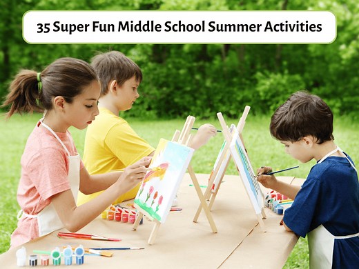 35 Middle School Summer Activities: Crafts, Games, And Outdoor Plays - Teaching Expertise