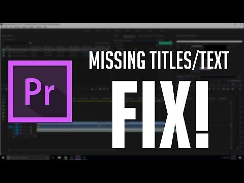 Adobe Premiere Pro CC 2017 Missing Titles/Text Object Fix! (Legacy Titles)