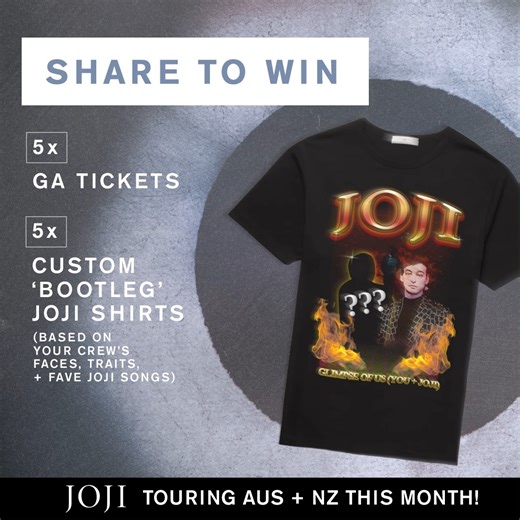 Joji fans, you might want to take a peek at this one 👉 We're giving you and four mates the chance to see JOJI this month PLUS get your faces printed on some custom 'bootleg' merch! What more could you want? 💻 Enter at frntr.co/joji23comp ℹ️ Terms and Conditions at frntr.co/joji23comptcs Psst... Frontier Members heard it first! Sign up at frontiertouring.com/signup for more fun offers and newsletter treats! Entry is open to Australian and New Zealand residents only. One entry per person. Entrie