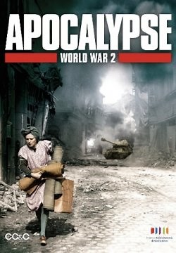 Апокалипсис: Вторая мировая война (2009)