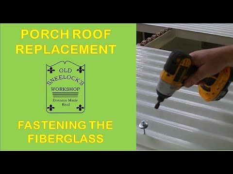 PORCH ROOF ~ PT 2 ~ SETTING CORRUGATED TRANSLUCENT FIBERGLASS PANELS