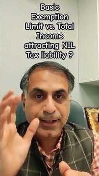 Basic Exemption Limit vs. Total Income attracting NIL Tax liability ?