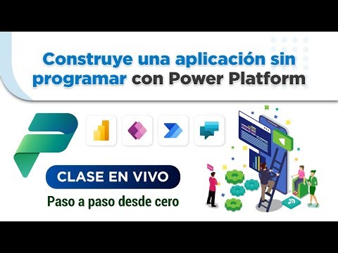 Construye una aplicación sin programar con Power Platform