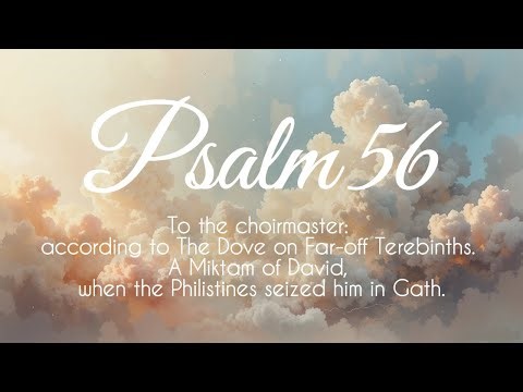 Psalm 56 - Music/Melody applied to Psalm - Sung in Worship (Lyric Video)