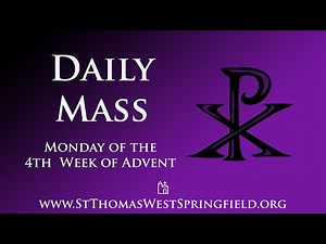 Daily Mass Monday, December 22, 2025