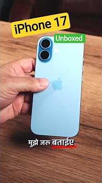 iPhone 17 Unboxing in India Blue Variant Looks INSANE!