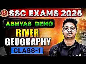 SSC Exams 2025 | Abhyas Batch Geography Demo Class by Aman Sir | River