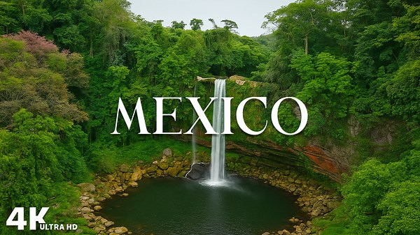 Así se ve la naturaleza en México – Filmado en 4K