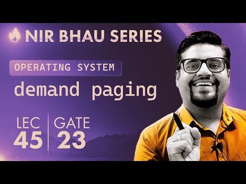 NIR BHAU Series Lecture 45 | Demand Paging part 3| Operating System #SYSTEMS #SOFTWARE