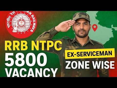 🔥 RRB NTPC 2025 New 5800 Vacancy | Ex-Serviceman Ke Liye Best Zone