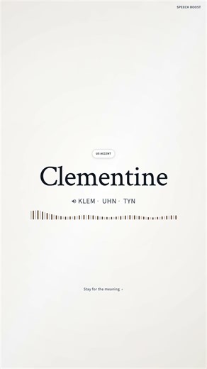 Learn to pronounce Clementine with its meaning. Did you know it? #pronunciation #english