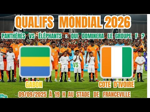 Qualifs Mondial 2026 : Gabon-Côte d'Ivoire. Emerse Faé annonce une « finale » à Franceville