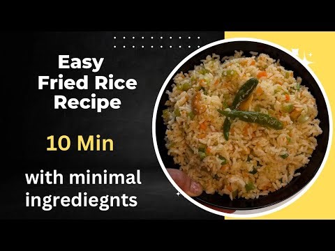 Vegetable Fried Rice with minimal Ingredients | 10 Minutes Recipe