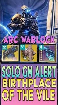 Solo Flawless GM Alert Birthplace of the Vile | ARC Warlock Meta Build | Destiny 2 Renegades