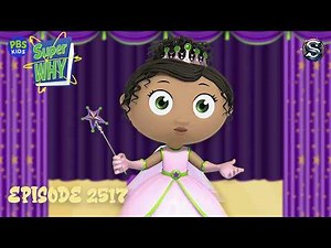Super Why Princes Presto's Spectacular Spelling Play Episode 2517