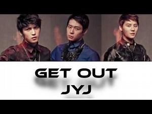 JYJ - Get Out [Colour Coded Lyrics/Han/Rom/Eng]