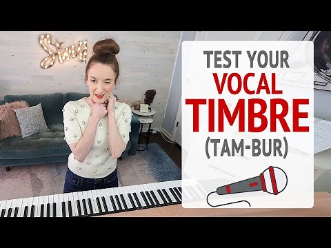 Test Your Vocal Timbre