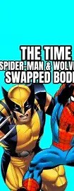 spider-man and wolverine body swap story