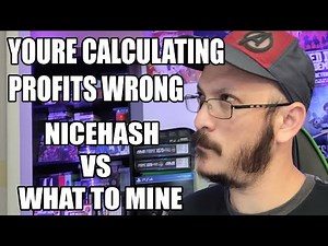 You're Calculating Your Mining Profits Wrong // Nicehash Calculator VS What to mine Calculator