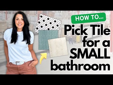 Best Tile Choices for Small Bathrooms | Make Your Space Look Bigger!