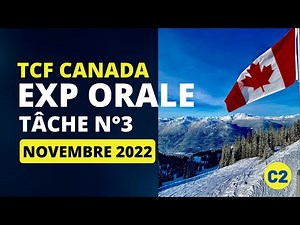 TCF CANADA Expression orale tâche 3 de Novembre 2022